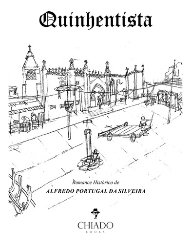 Quinhentista, de Silveira, Alfredo Portugal da. Editorial CHIADO EDITORA, capa mole em português, 2018