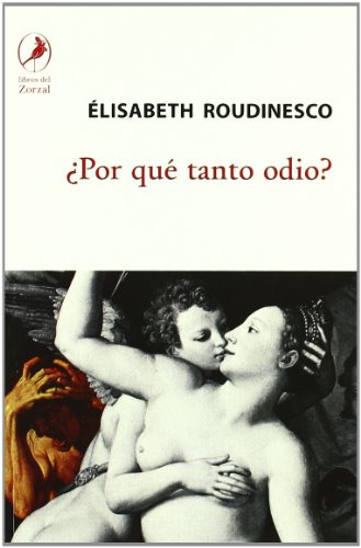 Libro Por Que Tanto Odio - Roudinesco Elisabeth (papel)