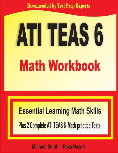 Libro: Ati Teas 6 Math Workbook: Essential Learning Math Two