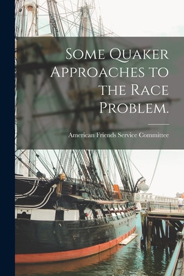 Libro Some Quaker Approaches To The Race Problem. - Ameri...