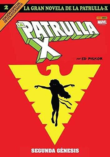 La Gran Novela De La Patrulla-x 2. Segunda Génesis