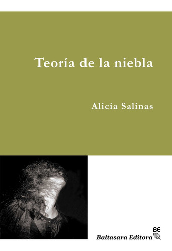 Teoria De La Niebla - Alicia Salinas