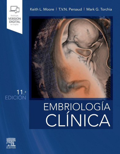 Libro: Embriología Clínica (11ª Ed.). Moore, Keith L.. Elsev