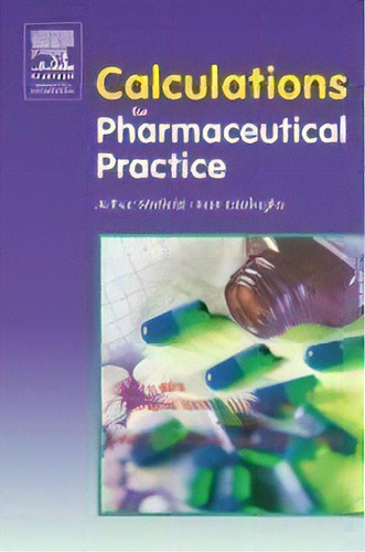 Calculations For Pharmaceutical Practice, De Arthur J. Winfield., Vol. 1. Editorial Elsevier Health Sciences, Tapa Blanda En Inglés
