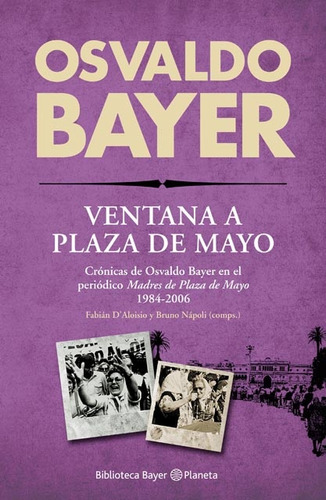 Biblioteca Bayer Ventana A Plaza De Mayo - Osvaldo Bayer