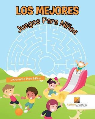 Libro Los Mejores Juegos Para Ni Os - Activity Crusades