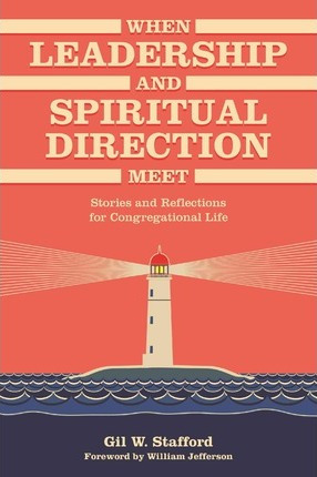 Libro When Leadership And Spiritual Direction Meet - Gil ...