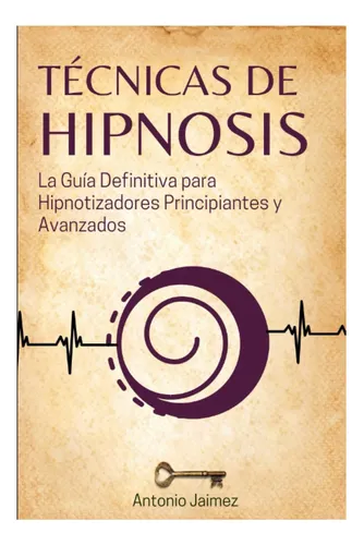 comprar Livro: Técnicas De Hipnose: O Guia Definitivo Para E