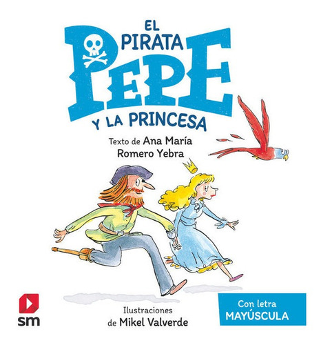 Libro Epp. El Pirata Pepe Y La Princesa - Romero Yebra, A...