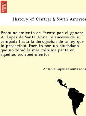 Libro Pronunciamiento De Perote Por El General A. Lopez D...