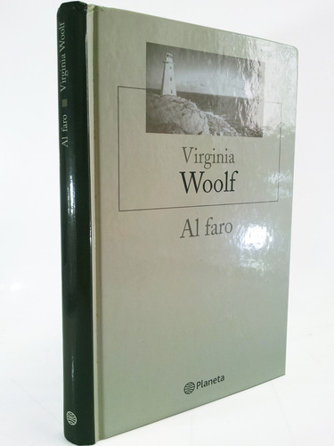 Virginia Woolf - Al Faro - Editorial Planeta - Tapa Dura