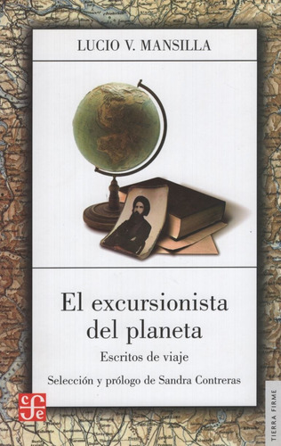 Libro El Excursionista Del Planeta - Escritos De Viaje