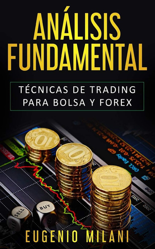 Libro: Análisis Fundamental: Técnicas De Trading Para Bolsa