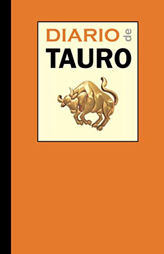 Diario De Tauro: Diario Personal Cuaderno Para Escribir Y Li