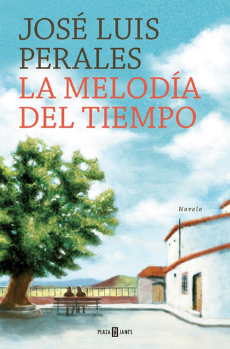 Libro La Melodia Del Tiempo (tb) - Perales, Jose Luis