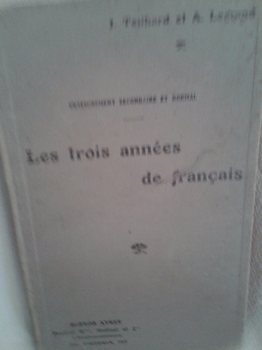 Libro Les Trois Annees De Francais Año1910