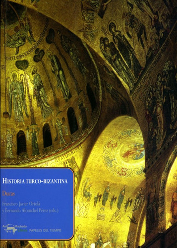 Historia Turco-bizantina - Ortola-alconchel Perez