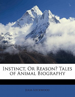 Libro Instinct, Or Reason? Tales Of Animal Biography - Lo...