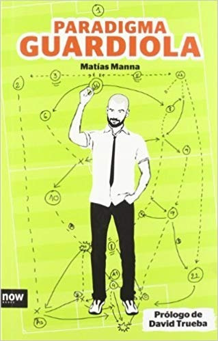 Paradigma Guardiola - 3 Ed - David Trueba - Now Books - B404