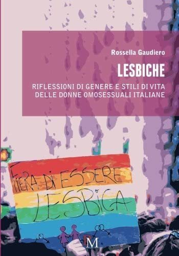 Libro: Lesbiche: Riflessioni Di Genere E Stili Di Vita Delle