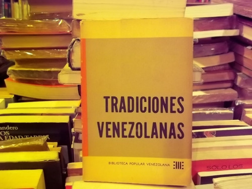 Tradiciones Venezolanas. Literatura. Folklore.