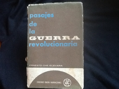 Ernesto Che Guevara - Pasajes De La Guerra Revolucionaria.
