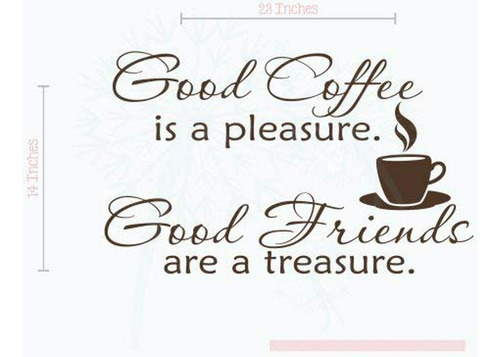 Vinilo Decorativo De Pared:  Good Coffee, Good Friends 