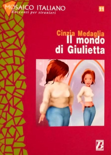 Il Mondo Di Giulietta - Racconti Per Stranieri - En Italiano