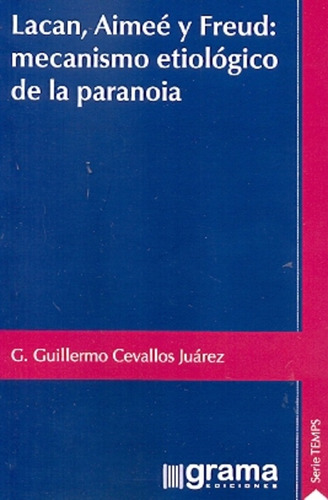 Lacan, Aimée Y Freud - Cevallos Juárez, Gonzalo Guillermo