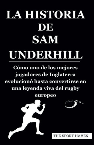 La Historia De Sam Underhill: Cómo Uno De Los Mejores 61hsy