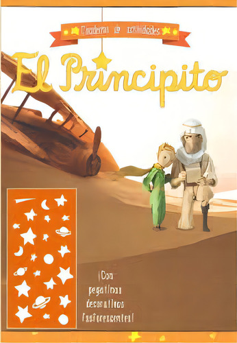 El Principito Cuaderno De Actividades Naranja, De Vv. Aa.. Editorial Panini, Edición 1 En Español