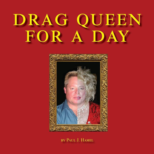 Libro:  Drag Queen For A Day