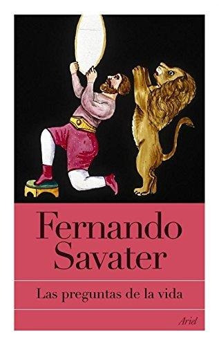 Las Preguntas De La Vida - Savater, Fernando