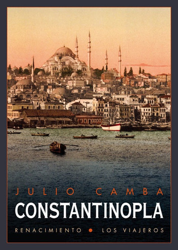 Constantinopla, De Camba, Julio. Editorial Editorial Renacimiento, Tapa Blanda En Español