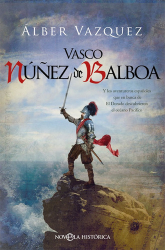 Vasco Nãâºãâ±ez De Balboa, De Vázquez, Álber. Editorial La Esfera De Los Libros, S.l., Tapa Blanda En Español