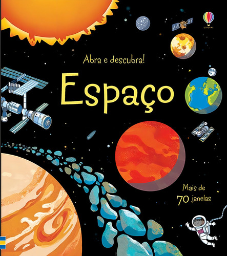Espaço : Abra e descubra, de Jones, Rob Lloyd. Editorial USBORNE, capa dura em português, 2018
