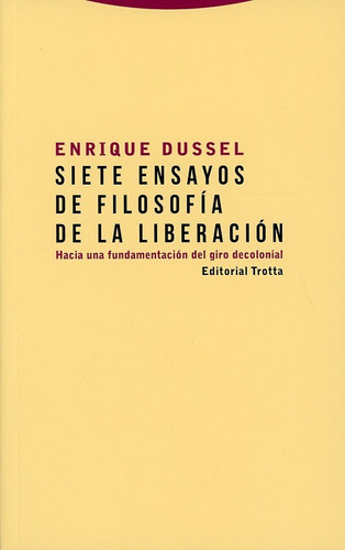 Siete Ensayos De Filosofía De La Liberación Enrique Dussel 