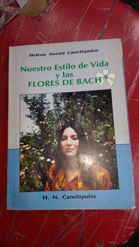 Nuestro Estilo De Vida Y Las Flores De Bach Canelopulos R3