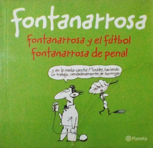 Fontanarrosa - Fontanarrosa Y El Futbol Y De Penal - Nuevo