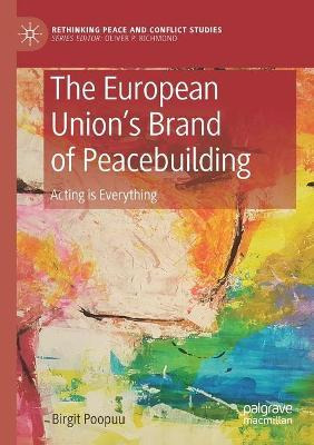 Libro The European Union's Brand Of Peacebuilding : Actin...