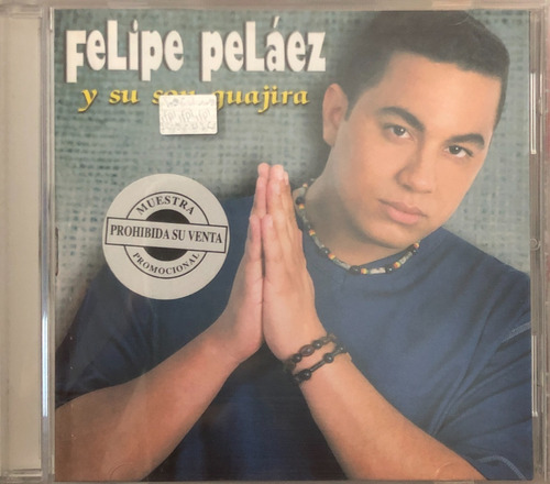 Felipe Peláez - Y Su Son Guajira