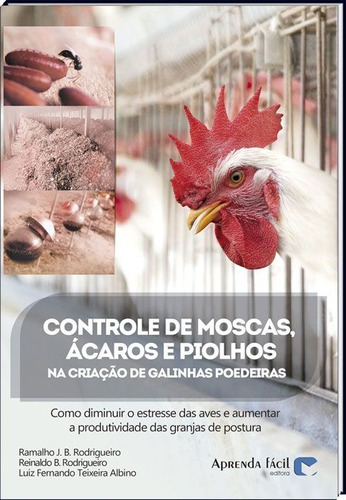 Controle De Moscas, Ácaros Na Criação De Galinhas Poedeiras