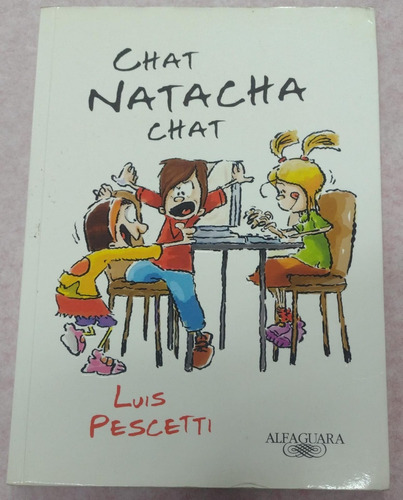 Chat Natacha Chat, Luis Pescetti
