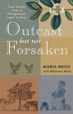 Libro Outcast But Not Forsaken: True Stories From A Parag...