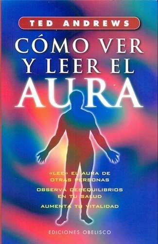 Libro Como Ver Y Leer El Aura De Ted Andrews