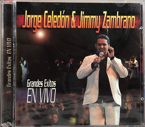 Jorge Celedón Y Jimmy Zambrano - Grandes Éxitos En Vivo