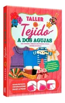 Comprar Libro Taller De Tejido A Dos Agujas