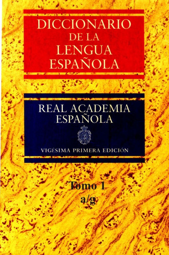 Diccionario De La Lengua Española Tomo 1