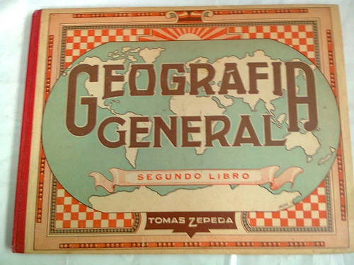 Geografía General Tomas Zepeda , Año 1968 Seg Libro Numerado