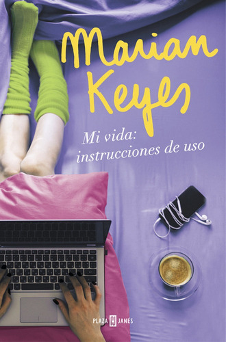 Mi Vida: Instrucciones De Uso, De Keyes, Marian. Editorial Plaza & Janes, Tapa Blanda En Español